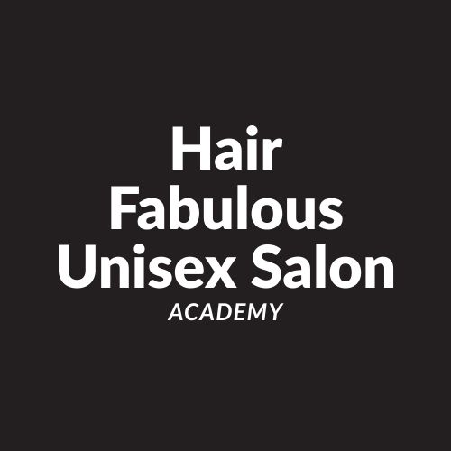 Hair Fabulous Unisex Salon & Academy