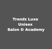 Trendz Luxe Unisex Salon & Academy